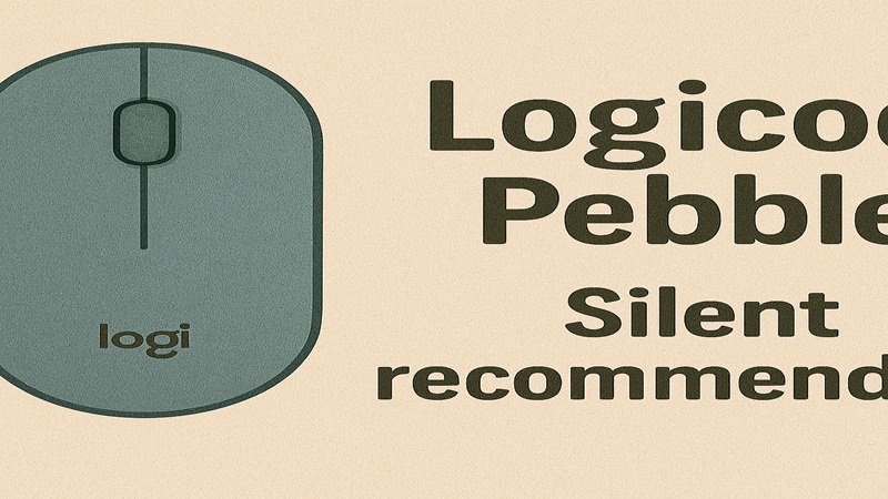 Logicool Pebbleの静音おすすめ